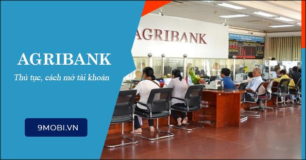 Mở tài khoản AgriBank: Điều kiện và chi phí