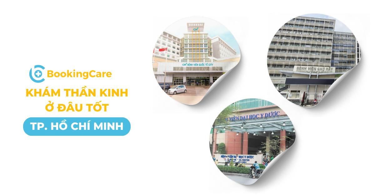 Khám Thần kinh ở đâu tốt TP HCM