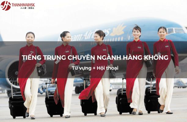 Từ vựng tiếng Trung chuyên ngành Hàng không