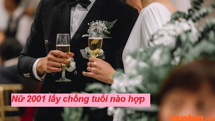 Nữ 2001 nên kết hôn với tuổi nào để cuộc sống viên mãn?