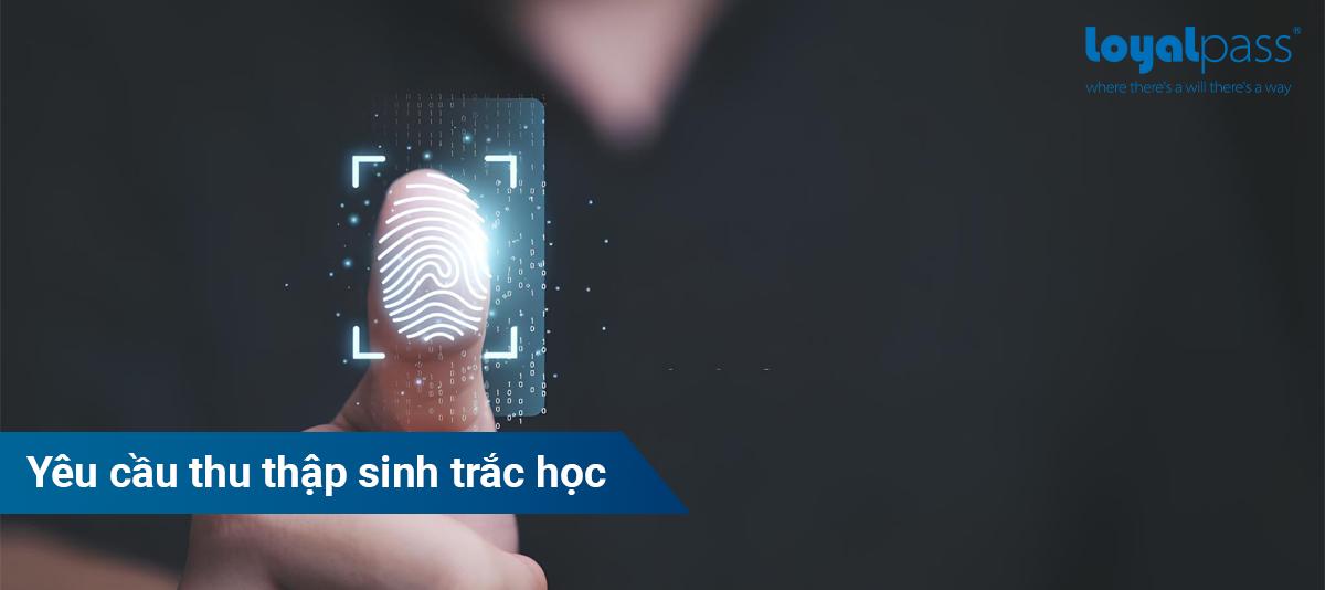 Thu thập sinh trắc học để kiểm tra lý lịch tư pháp